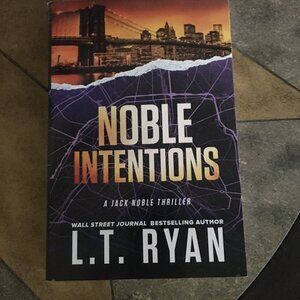 L.T. Ryan Noble Intentions Jack Noble Thriller book 4